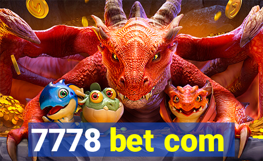 7778 bet com